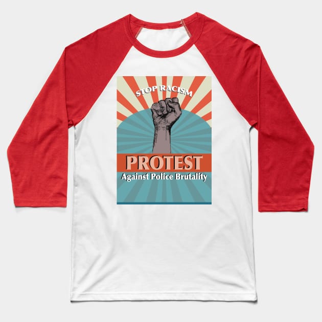 Stop Racism_protest Against Police Brutality. Baseball T-Shirt by FanitsaArt